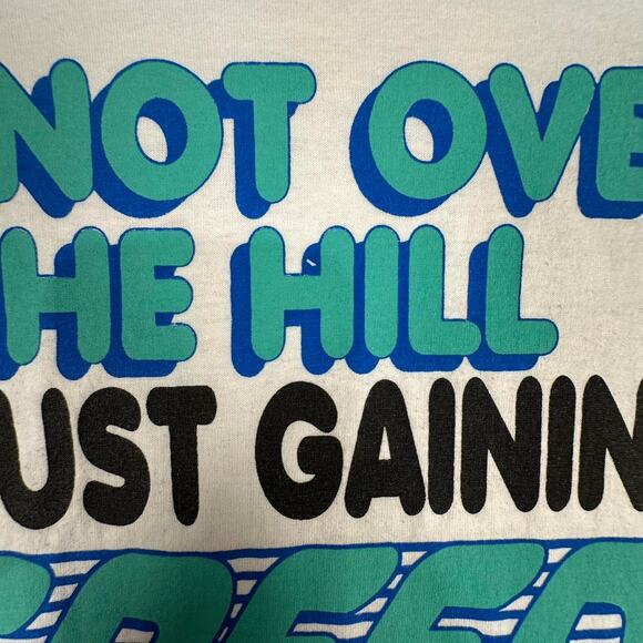 Vintage 80’s I’m Not Over The Hill I’m Just Gaining Speed White Graphic Tshirt L - Picture 6 of 8